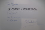 LE COTON, L'IMPRESSION. (avec un envoi de l'Auteure).. Micheline Viseux