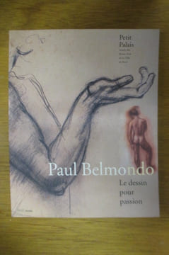 PAUL BELMONDO. Le dessin pour passion. Petit Palais 21 novembre 2000 - 21 janvier 2001.. Paul Belmondo