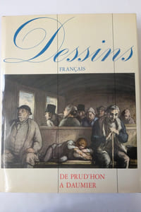 DESSINS FRANCAIS DE PRUD'HON A DAUMIER