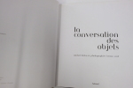 La conversation des objets: Ou les confidences d'un collectionneur. Biehn Michel