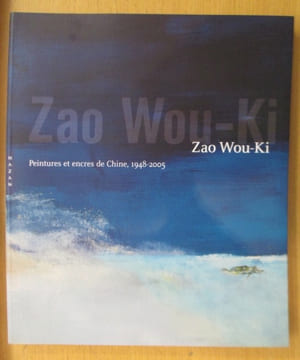 Zao Wou-Ki - PEINTURES ET ENCRES DE CHINE 1948-2005. Zao Wou-Ki