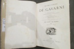OEUVRES CHOISIES. Edition spéciale édité pour ses abonnés. Préface de Théophile Gauthier.. Gavarni