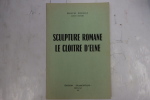 Sculpture romane - Le cloitre d'Elne. Marcel DURLIAT