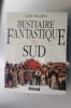 BESTIAIRE FANTASTIQUE du SUD