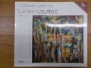 La Lumière en héritage. Lucien Lautrec