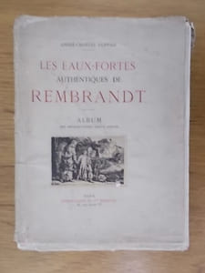 LES EAUX-FORTES AUTHENTIQUES DE REMBRANDT. Album des reproductions d'Eaux-Fortes.