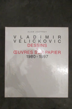 VLADIMIR VELICKOVIC. Dessins & Oeuvres sur papier 1980 - 1997.. Alain Jouffroy
