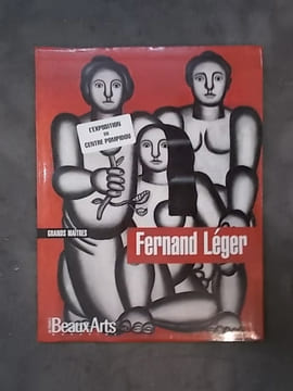 FERNAND LEGER. L'exposition du Centre Pompidou.. Beaux Arts Magazine
