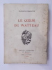 LE COEUR DE WATTEAU. Françoise d'Eaubonne