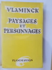PAYSAGES ET PERSONNAGES. Vlaminck