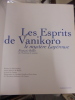 Les Esprits de Vanikoro. Le mystère Lapérouse.. Bellec, François.