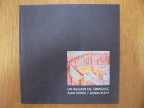 Un Regain de Traverse. Andre Duprat