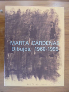 Marta Cárdenas: dibujos, 1960-1995