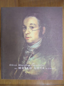 OBRAS MAESTRAS ESPAÑOLAS DEL MUSEO GOYA DE CASTRES