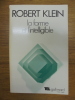 La forme et l'intelligible. . Klein, Robert