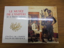 Le Musée de l'empéri - art et histoire militaires
. Brunon, Raoul
