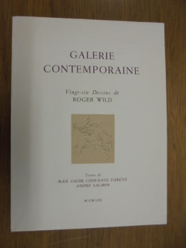 Galerie Contemporaine: Vingt Six Dessins de Roger Wild.
. JACOB Max - Fargue Léon-Paul - SALMON André.
