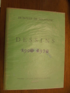 Dessins 1900 - 1970.
. DUNOYER DE SEGONZAC.