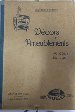Décors et Ameublements au goût du jour. Gaston Fleury