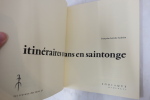 Itinéraires romans en Saintonge. Leriche-Andrieu Françoise