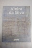 Vieira Da Silva. Gisela Rosenthal