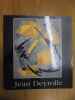 Jean DEYROLLE 1911-1967. Figuration et abstraction.. René Le Bihan, Jean-Pierre Geay.