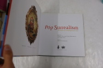 Pop Surrealism, The Rise Of Underground Art.  Kirsten Anderson