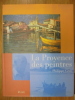 La Provence des peintres. Cros Philippe
