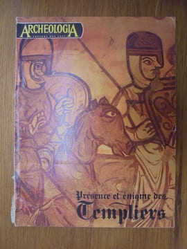 ARCHEOLOGIA Trésors des Ages N°27 de 1969 : Présence et énigme des TEMPLIERS.. Collectif.