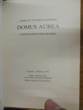 DOMUS AUREA - Fascination des ruines.. Anne et Patrick POIRIER