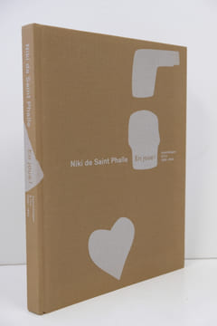 Niki de Saint Phalle - En Joue! - Assemblages & Tirs 1958-1964. COLLECTIF