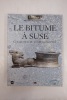 Le bitume à Suse - Collection du Musée du Louvre. COLLECTIF