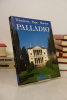 PALLADIO - 1508-1580 - Un architecte entre la Renaissance et le baroque. Thomas Pape, Paolo Marton & Manfred Wundram