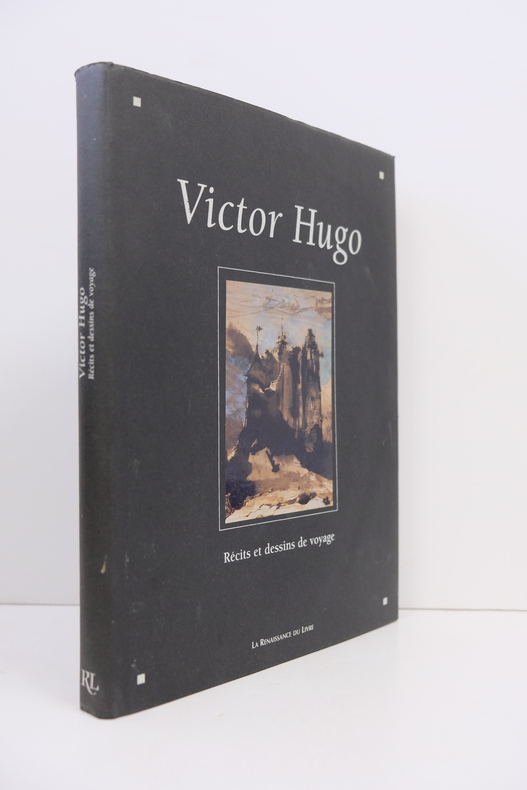 Victor Hugo - Récits Et Dessins De Voyage - Livre Rare Book