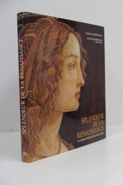 Splendeur De La Renaissance - L'art européen de 1470 à 1512. Camillo Semenzato