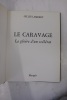 Le Caravage - La gloire d'un scélérat
 . Gilles Lambert 