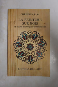 La peinture sur bois et autres techniques ornementales