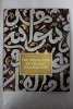The Splendour of Islamic Calligraphy. Abdelkebir Khatibi