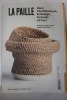 La paille dans l'architecture, le design, la mode et l'art. Guillaume Bounoure, Chloé Genevaux