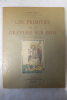Les primitifs de la gravure sur bois. Andr&eacute; Blum