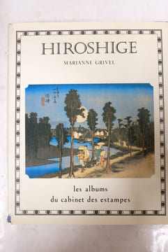 Hiroshige, 1797-1858. Marianne Grivel
