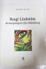 Bengt Lindstr&ouml;m : De oorsprong en zijn uitdrukking. Richard Muller
