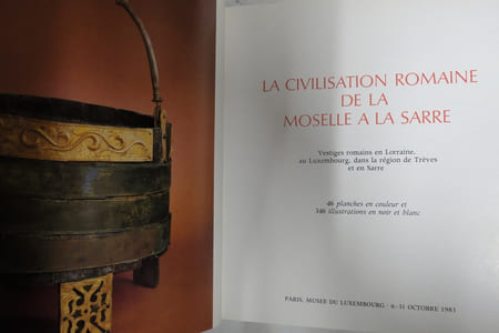 La civilisation romaine de la Moselle à la Sarre