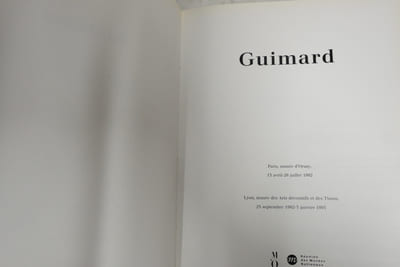 Guimard : Paris, Musée d'Orsay, 13 avril-26 juillet 1992 et Lyon, Musée des arts décoratifs et des tissus, 25 septembre 1992-3 janvier 1993