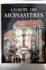 L'Europe des monast&egrave;res. John Henry Newman, Raymond Oursel, L&eacute;o Moulin