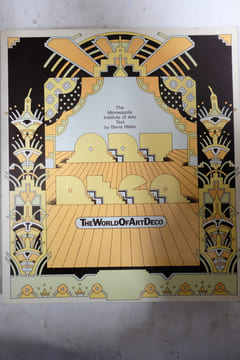 The World of Art Deco : An Exhibition Organized by The Minneapolis Institute of Arts, June-September, 1971. Bevis Hillier