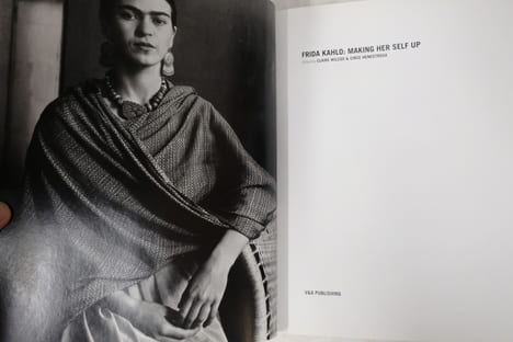 Frida Kahlo : Making Her Self Up. Claire Wilcox; Circe Henestrosa