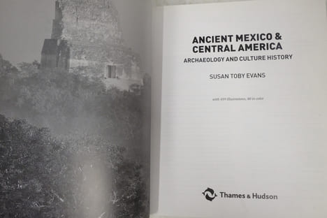 Ancient Mexico and Central America : Archaeology and Culture History. Susan Toby Evans
