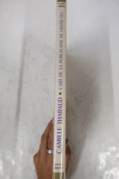 Camille Tharaud 1878-1956, l'art de la porcelaine de grand feu. Jean-Marc Ferrer