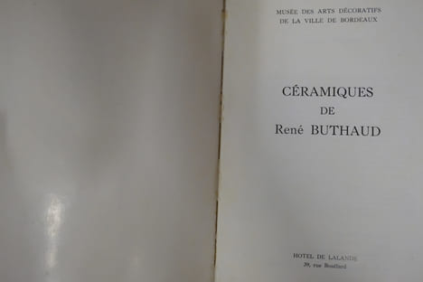 Céramiques de René Buthaud; Musée des arts décoratifs de la ville de Bordeaux. Collectif